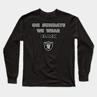 Raiders "On Sundays We Wear Black" Long Sleeve T-Shirt